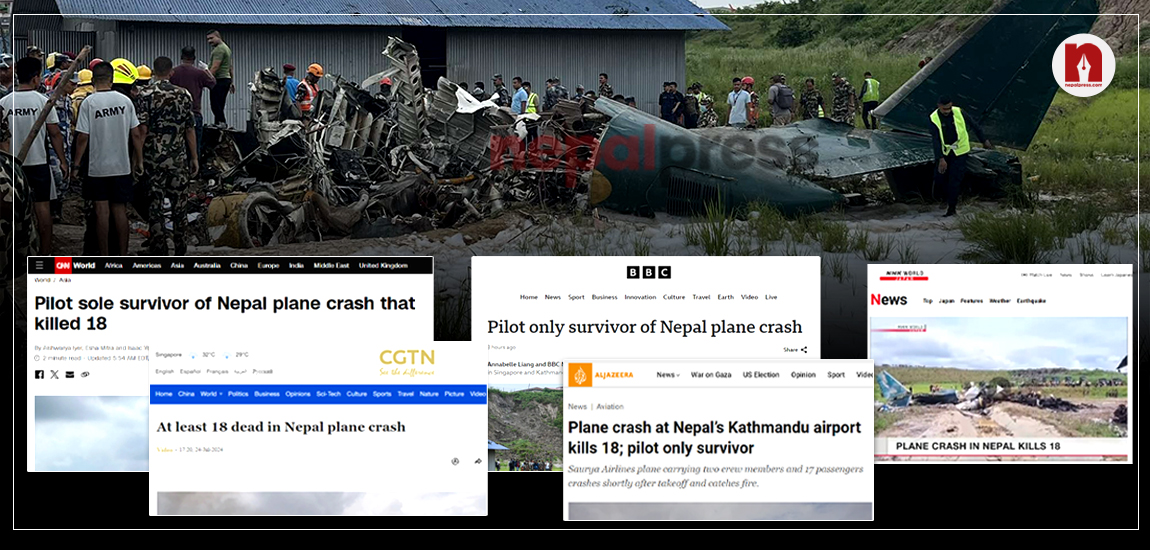 ‘सौर्य’ विमान दुर्घटनाको विश्व हेडलाइन: हवाई सुरक्षा र नियामक निकाय कमजोर भएको सर्वत्र चर्चा